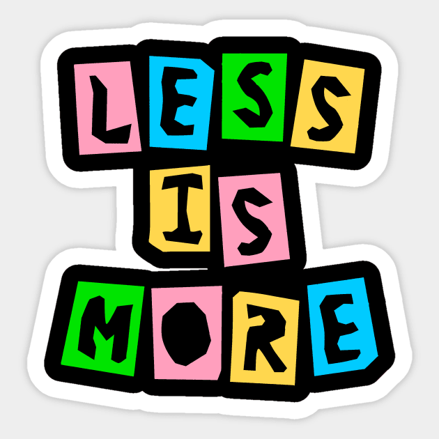 Less is More Cutout Sticker by thecolddots